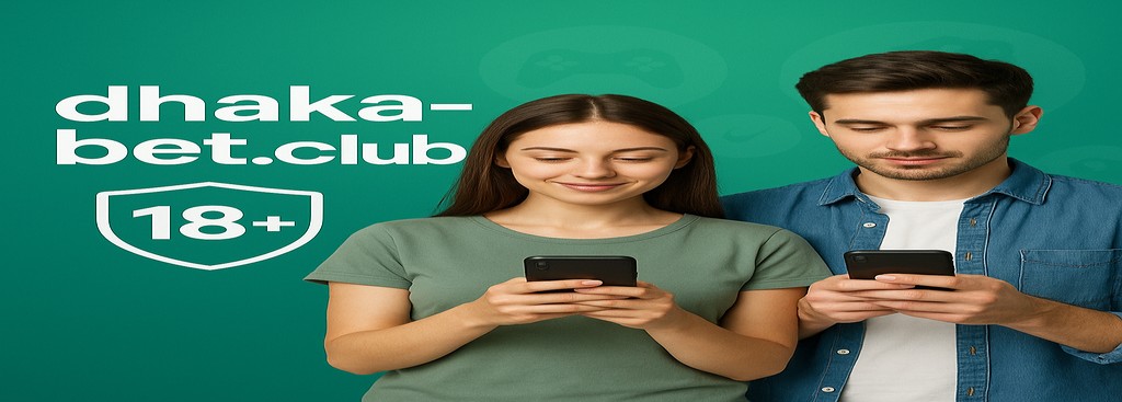 Dhaka game দায়িত্বশীল গেমিং – দায়িত্বশীলভাবে খেলে বাংলাদেশে নিজে নিয়ন্ত্রণে থাকুন